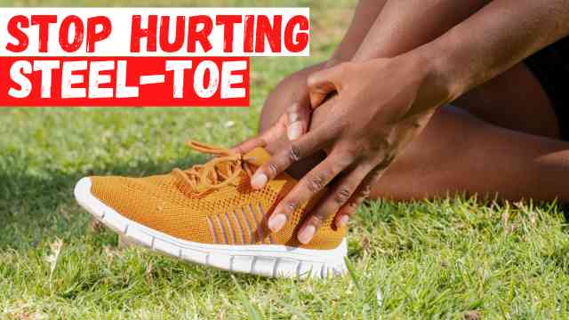 How to Stop Steel Toe Work Boots from Hurting – 5 Easy Tips
